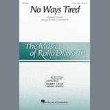 African American Spiritual 'No Ways Tired (arr. Rollo Dilworth)'