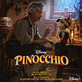 Alan Silvestri and Glen Ballard 'Pinocchio, Pinocchio (from Pinocchio) (2022)'