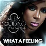 Alex Gaudino featuring Kelly Rowland 'What A Feeling'