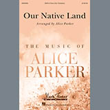Alice Parker 'Our Native Land'