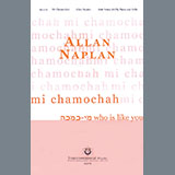 Allan Naplan 'Mi Chamochah (Who Is Like You)'