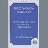 American Folk Hymn 'How Can I Keep From Singing (arr. Ronald Staheli)'