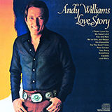 Andy Williams 'Where Do I Begin (Love Theme) (from Love Story)'
