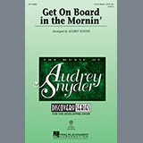 Audrey Snyder 'Get On Board In The Mornin''