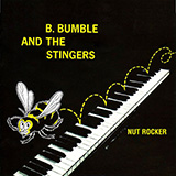 B. Bumble & The Stingers 'Nut Rocker'