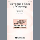 B. Wayne Bisbee 'We've Been A While A-Wandering'