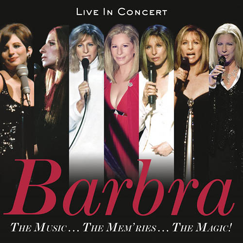 Easily Download Barbra Streisand Printable PDF piano music notes, guitar tabs for Piano, Vocal & Guitar Chords. Transpose or transcribe this score in no time - Learn how to play song progression.