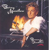 Barry Manilow 'Because It's Christmas (For All The Children)'