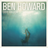 Ben Howard 'Keep Your Head Up'