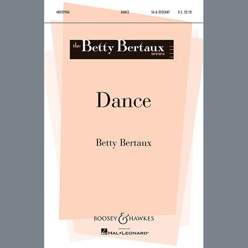 Easily Download Betty Bertaux Printable PDF piano music notes, guitar tabs for 2-Part Choir. Transpose or transcribe this score in no time - Learn how to play song progression.