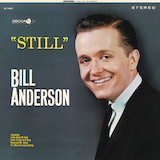 Bill Anderson 'Still'