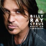 Billy Ray Cyrus 'Back To Tennessee'
