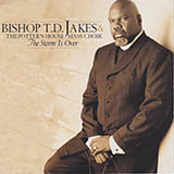 Bishop T.D. Jakes 'The Storm Is Over Now'
