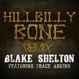 Blake Shelton featuring Trace Adkins 'Hillbilly Bone'