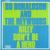 Bo Donaldson and the Heywoods 'Billy, Don't Be A Hero'