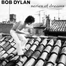 Bob Dylan 'Series Of Dreams'