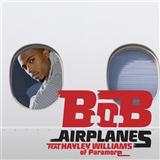 B.o.B. featuring Hayley Williams 'Airplanes'