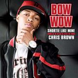 Bow Wow featuring Chris Brown & Johnta Austin 'Shortie Like Mine'