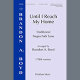Brandon A. Boyd 'Until I Reach My Home'