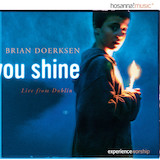 Brian Doerksen 'You Shine'