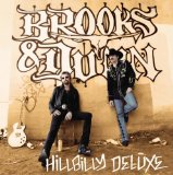 Brooks & Dunn 'Hillbilly Deluxe'