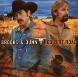 Brooks & Dunn 'Red Dirt Road'