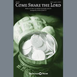 Bryan Jeffery Leech 'Come, Share The Lord (arr. John Leavitt)'