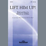 Bryan M. Powell 'Lift Him Up!'