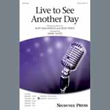 Burt Bacharach & Rudy Perez 'Live To See Another Day (arr. Mark Hayes)'