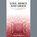 C. Austin Miles 'Love, Mercy and Grace (arr. Joel Raney)'