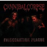 Cannibal Corpse 'Evisceration Plague'