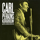 Carl Perkins 'Restless'