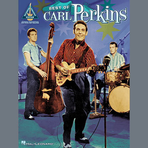 Easily Download Carl Perkins Printable PDF piano music notes, guitar tabs for Guitar Tab. Transpose or transcribe this score in no time - Learn how to play song progression.