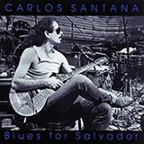 Carlos Santana 'Blues For Salvador'