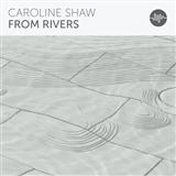 Caroline Shaw 'From Rivers'