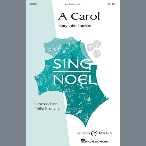 Easily Download Cary John Franklin Printable PDF piano music notes, guitar tabs for SATB Choir. Transpose or transcribe this score in no time - Learn how to play song progression.