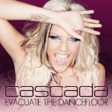 Cascada 'Evacuate The Dancefloor'