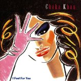 Chaka Khan 'I Feel For You'