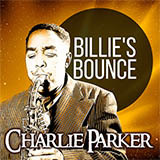 Charlie Parker 'Billie's Bounce (Bill's Bounce)'
