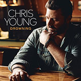 Chris Young 'Drowning'