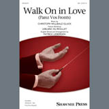 Christoph Willibald Gluck 'Walk On In Love (Parez Vos Fronts) (arr. Patrick M. Liebergen)'