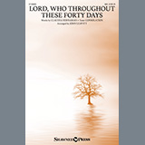 Claudia Hernaman 'Lord, Who Throughout These Forty Days (arr. John Leavitt)'