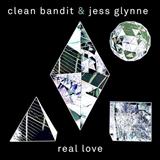 Clean Bandit 'Real Love (featuring Jess Glynne)'