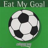Collapsed Lung 'Eat My Goal'
