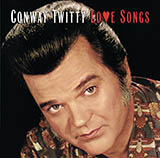 Conway Twitty 'I'd Love To Lay You Down'