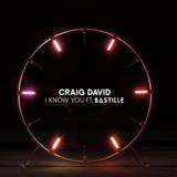Craig David 'I Know You (feat. Bastille)'