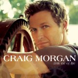 Craig Morgan 'Little Bit Of Life'