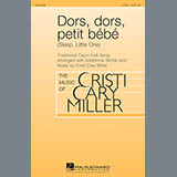Cristi Cary Miller 'Dors, Dors, Petit Bebe (Sleep, Little One)'