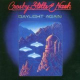 Crosby, Stills & Nash 'Daylight Again'