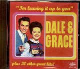 Dale & Grace 'I'm Leaving It Up To You'